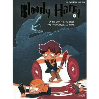 Bloody Harry Tome 1 -  La boutique Aux 2 Balais