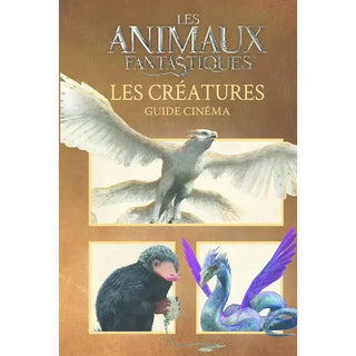 Guide Cinéma - Les Créatures des Animaux Fantastiques -  La boutique Aux 2 Balais
