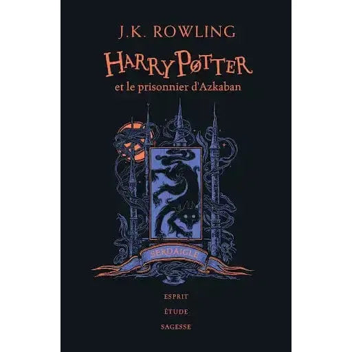 Harry Potter et le Prisonnier d'Azkaban - Edition 20 ans Serdaigle -  La boutique Aux 2 Balais