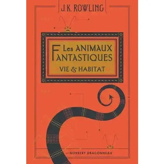 Les Animaux Fantastiques - Vie & Habitat - Edition 2017 -  La boutique Aux 2 Balais
