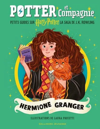 Livre Harry Potter : Potter et Compagnie - Hermione Granger -  La boutique Aux 2 Balais